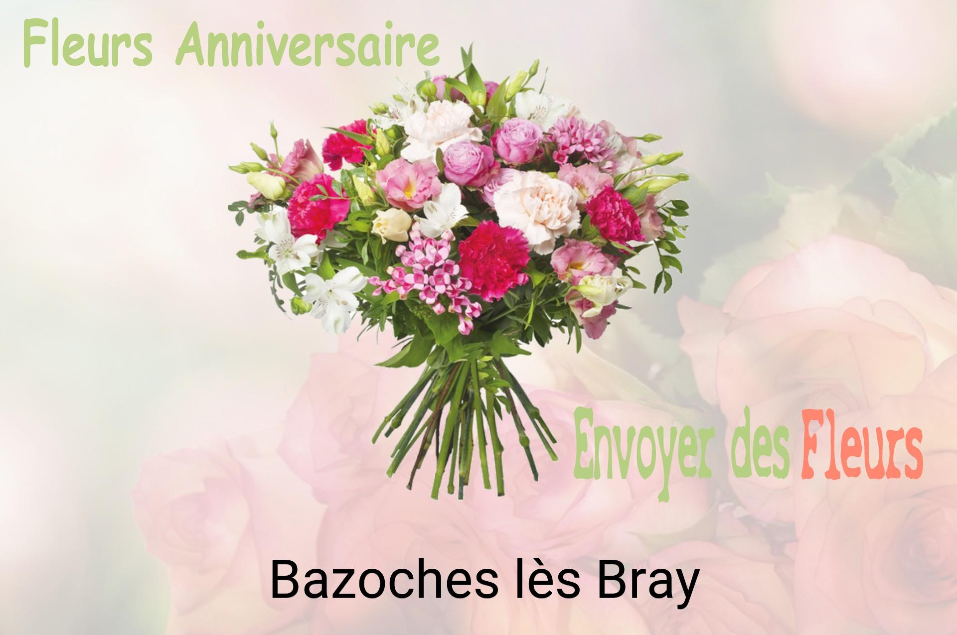 Bouquet de fleurs d’anniversaire livré à Bazoches-lès-Bray